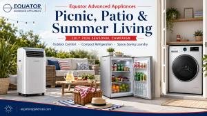 Equator Advanced Appliances Launches ‘Picnic, Patio & Summer Living’ Campaign for July