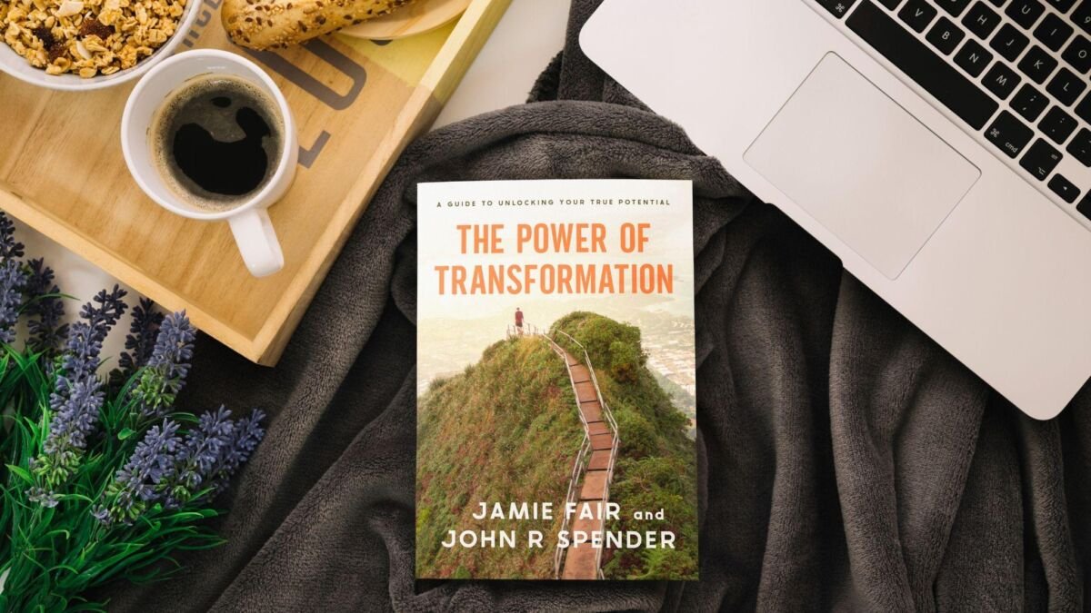 International Bestselling Authors Jamie Fair and John R. Spender Publish “The Power of Transformation” to Guide Readers Beyond Limiting Beliefs