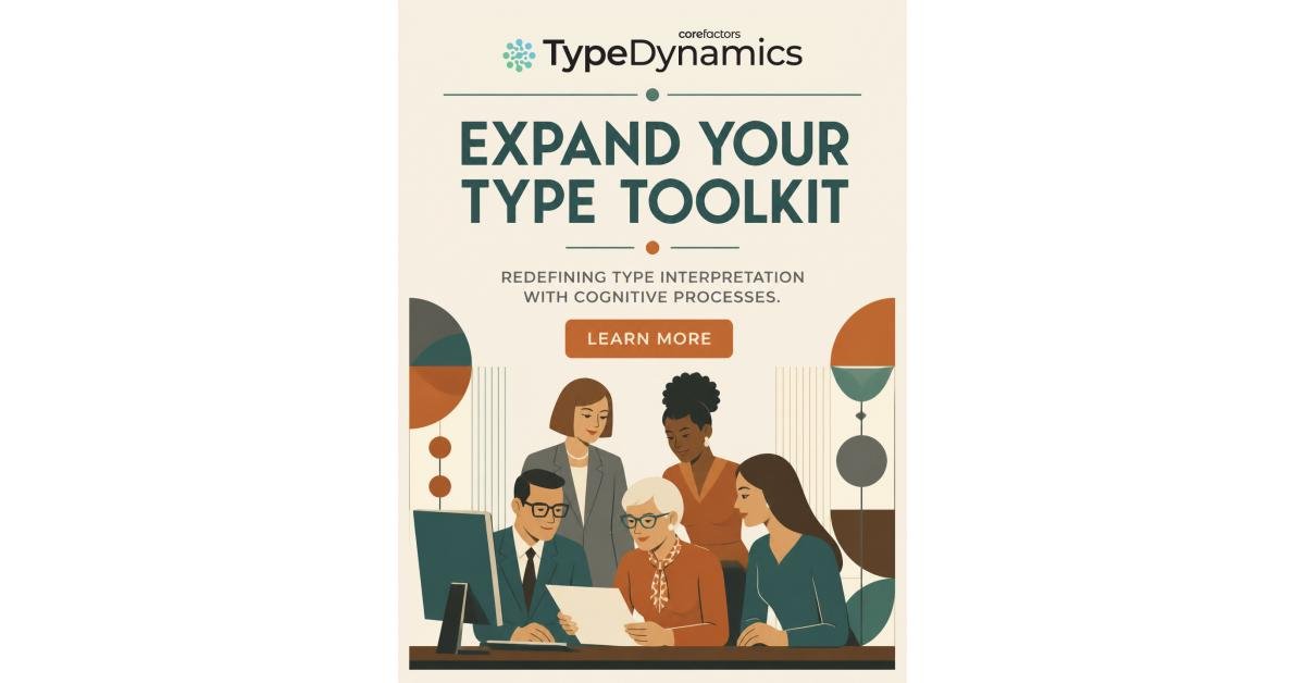 Type Dynamics from Core Factors Gives MBTI Practitioners a Way to Introduce the 16 Personality Types as Jung Intended