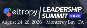 Eltropy Leadership Summit 2026 Concludes in Monterey Bay, Putting Human Leadership at Center of Agentic AI Conversation