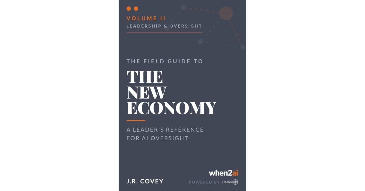 OneAccord Releases Volume II of The Field Guide to the New Economy: Leadership & Oversight for AI Governance