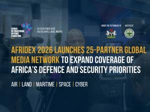AFRIDEX 2026 Launches 26-Partner Global Media Network to Expand Coverage of Africa’s Defence and Security Priorities
