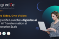 Digi edZe launches digiedze.ai to push enterprise AI beyond pilots into production