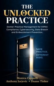 Dental experts: breaches, theft and audits all start with the same unlocked access